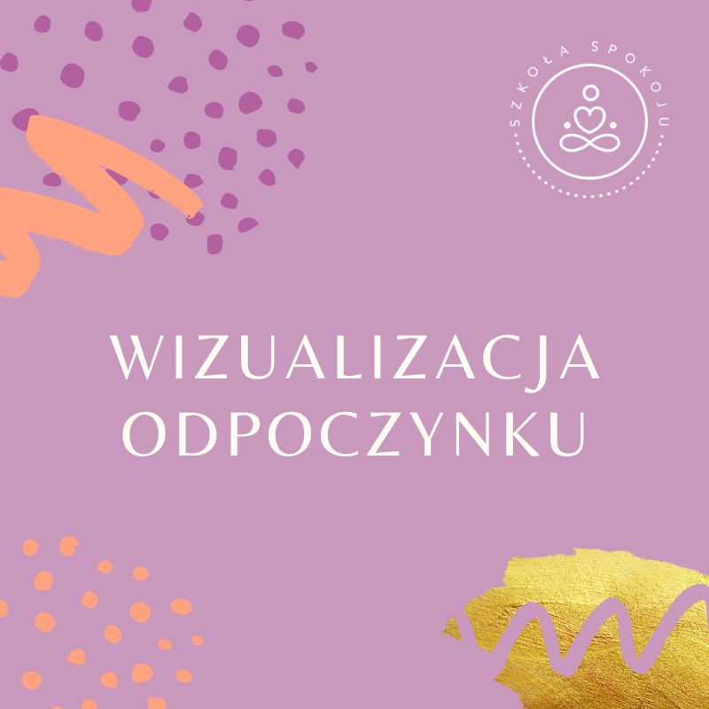 Wizualizacja odpoczynku