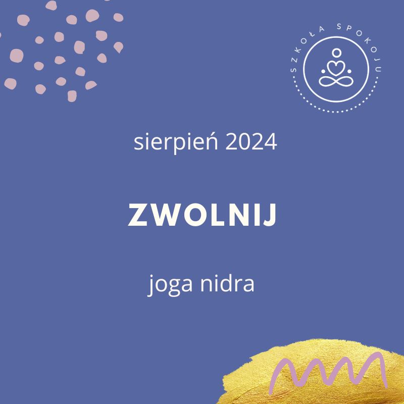 Joga nidra: zwolnij (sierpień)