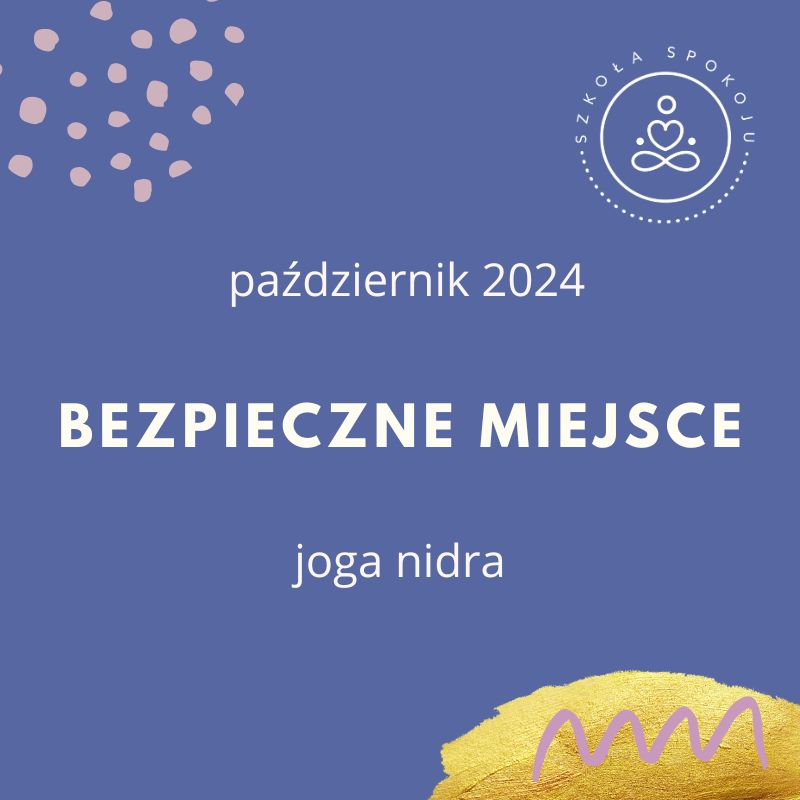 Joga nidra: bezpieczne miejsce (październik)