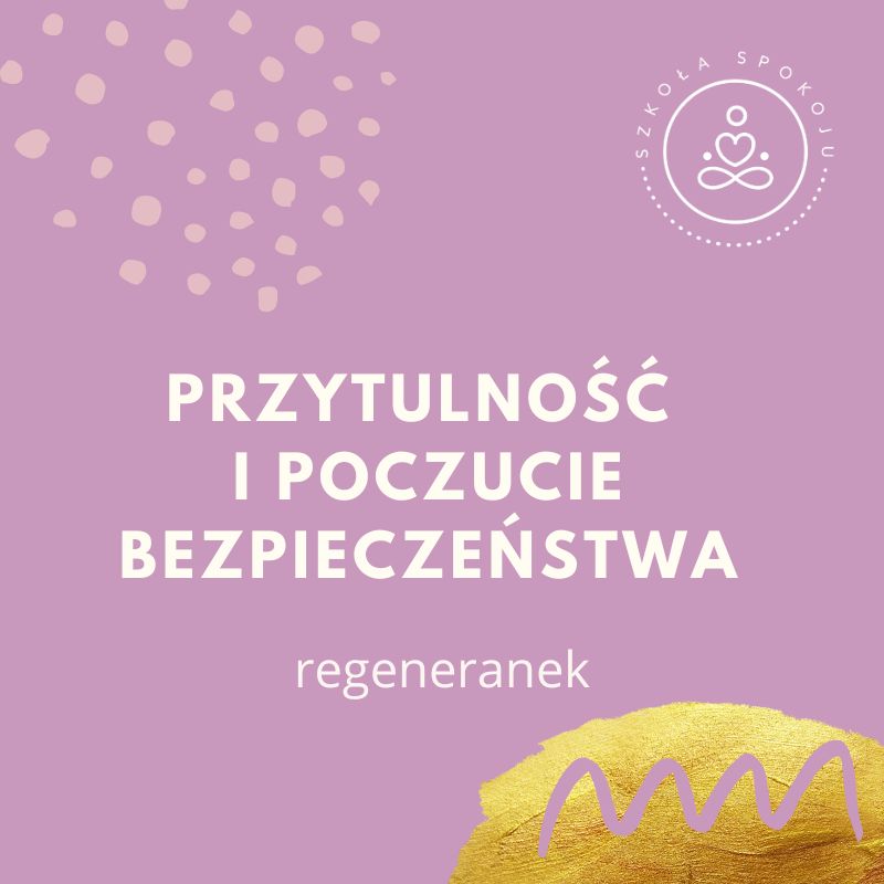 Regeneranek: przytulność i poczucie bezpieczeństwa