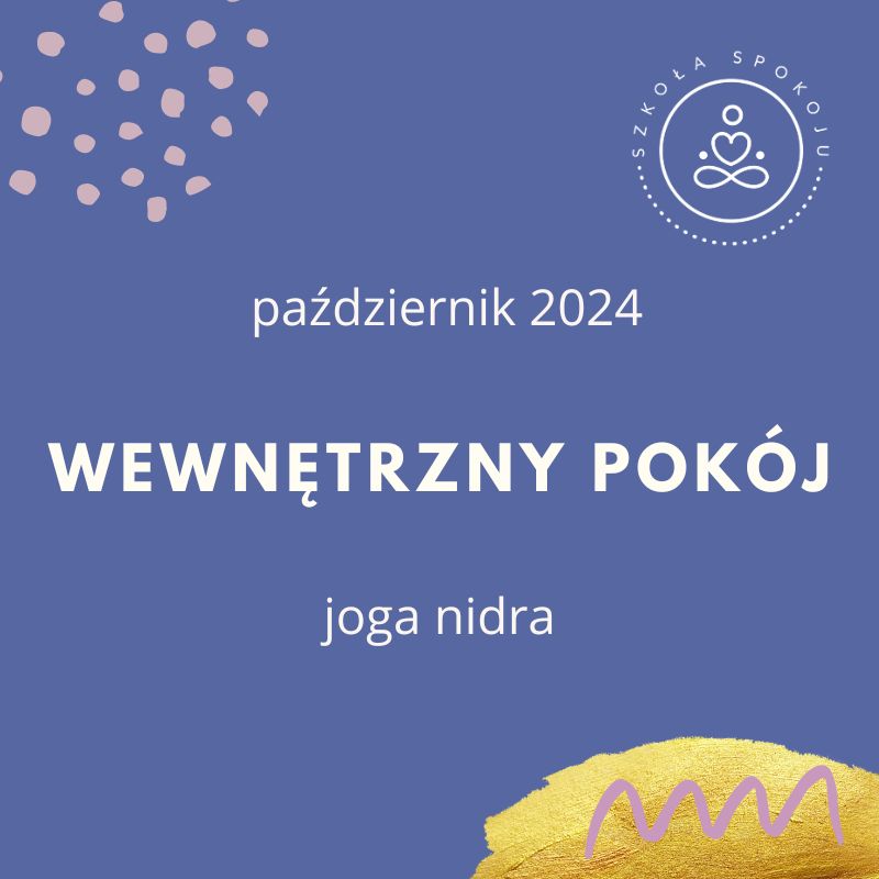 Joga nidra: wewnętrzny pokój (październik)